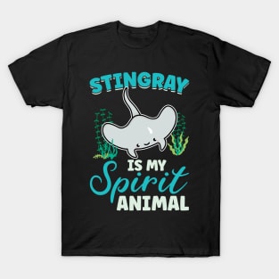 Stingray is my spirit animal T-Shirt